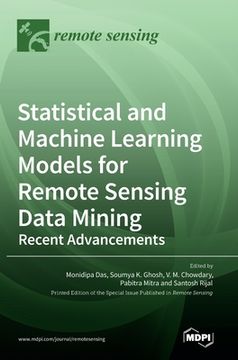 portada Statistical and Machine Learning Models for Remote Sensing Data Mining: Recent Advancements (en Inglés)