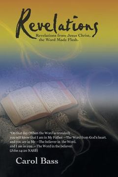 portada Revelations: Revelations from Jesus Christ, the Word Made Flesh. (in English)