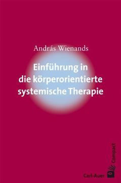 portada Einführung in die Körperorientierte Systemische Therapie (Carl-Auer Compact) (en Alemán)