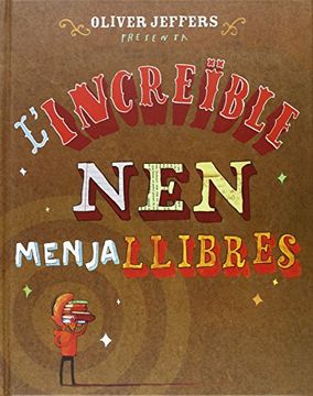 portada L'INCRE╪BLE NEN MENJALLIBRES (in Catalá)