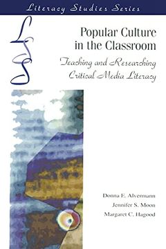 portada Popular Culture in the Classroom: Teaching and Researching Critical Media Literacy (Ira's Literacy Studies Series) (en Inglés)