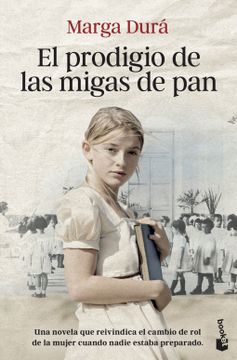 portada El prodigio de las migas de pan - Marga Durá - Libro Físico (in CAST)