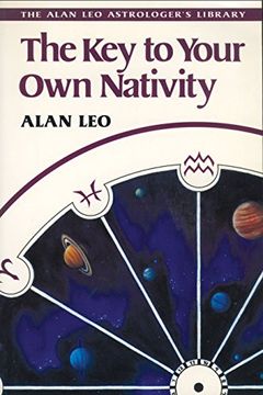 portada The key to Your own Nativity (Alan leo Astrologer's Library) (en Inglés)