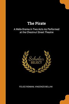 portada The Pirate: A Melo-Drama in two Acts as Performed at the Chestnut Street Theatre 