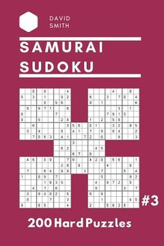 portada Samurai Sudoku - 200 Hard Puzzles Vol.3 (en Inglés)