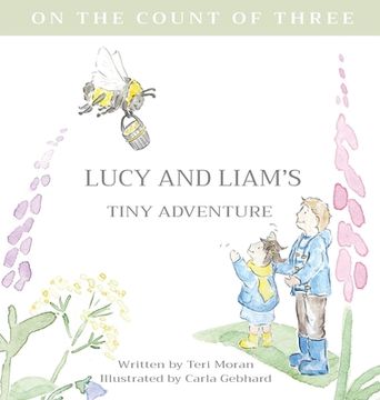 portada Lucy and Liam's Tiny Adventure (en Inglés)