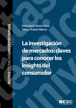 portada La Investigación de Mercados: Claves Para Conocer los Insights del Consumidor (in Spanish)
