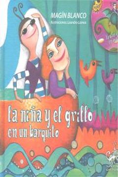 portada La Niña Y El Grillo En Un Barquito (Libro CD) (Sueños del Gatipedro) (in Spanish)