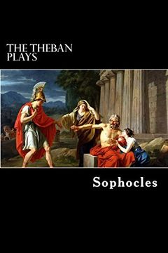 portada The Theban Plays: Oedipus Rex, Oedipus at Colonus and Antigone