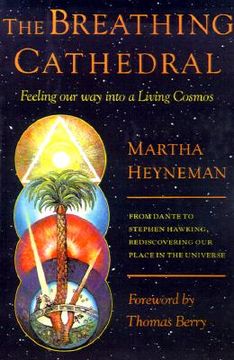 portada the breathing cathedral: feeling our way into a living cosmos (en Inglés)