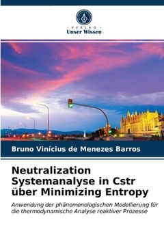 portada Neutralization Systemanalyse in Cstr über Minimizing Entropy (in German)