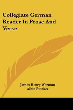 portada collegiate german reader in prose and verse (en Inglés)