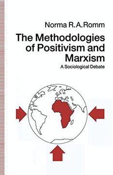 portada The Methodologies of Positivism and Marxism: A Sociological Debate