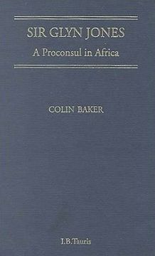 portada sir glyn jones: a proconsul in africa (en Inglés)