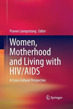 portada Women, Motherhood and Living with HIV/AIDS: A Cross-Cultural Perspective (en Inglés)