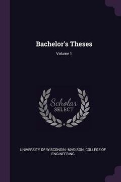 portada Bachelor's Theses; Volume 1 (en Inglés)