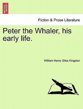 portada peter the whaler, his early life. (in English)
