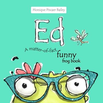 portada Ed: A matter-of-fact, funny frog book