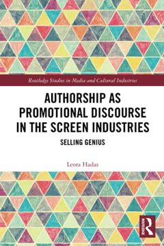 portada Authorship as Promotional Discourse in the Screen Industries (Routledge Studies in Media and Cultural Industries) (en Inglés)
