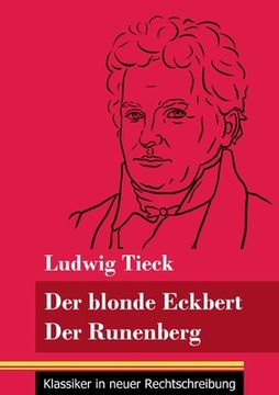portada Der blonde Eckbert / Der Runenberg: (Band 9, Klassiker in neuer Rechtschreibung) 