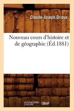 portada Nouveau Cours d'Histoire Et de Géographie (Éd.1881) (in French)