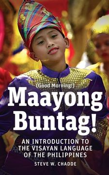 portada Maayong Buntag! An Introduction to the Visayan Language of the Philippines (en Inglés)