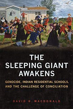 portada The Sleeping Giant Awakens: Genocide, Indian Residential Schools, and the Challenge of Conciliation (Utp Insights) (en Inglés)