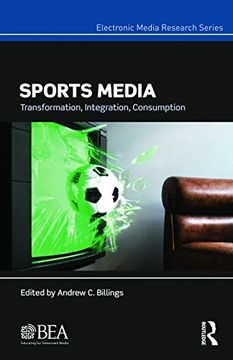 portada Sports Media: Transformation, Integration, Consumption (en Inglés)