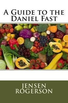 portada A Guide to the Daniel Fast (en Inglés)