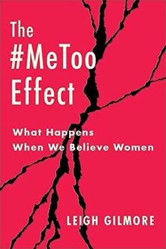 portada The #Metoo Effect: What Happens When we Believe Women (Hardback) (en Inglés)