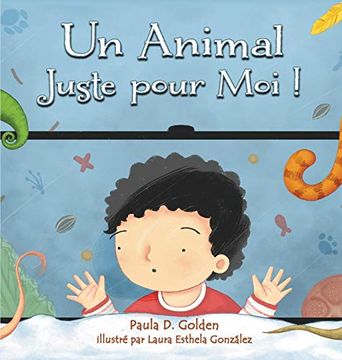 portada Un Animal Juste Pour moi! (en Francés)