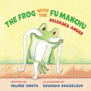 portada The Frog with the Fu Manchu: Releases Anger