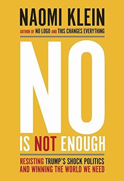 portada No Is Not Enough: Resisting Trump's Shock Politics and Winning the World We Need