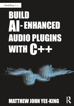 portada Build Ai-Enhanced Audio Plugins With c++ (en Inglés)
