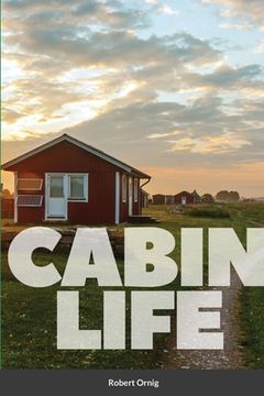 portada Cabin Life: Photo Journal (en Inglés)