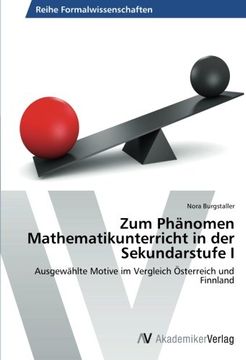 portada Zum Phänomen Mathematikunterricht in der Sekundarstufe I: Ausgewählte Motive im Vergleich Österreich und Finnland