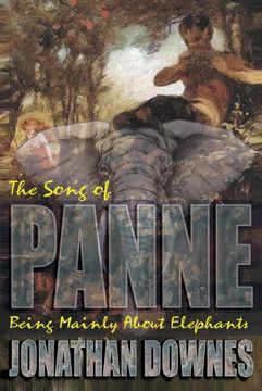 portada The Song of Panne (Being Mainly About Elephants) (en Inglés)