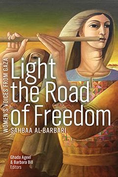 portada Light the Road of Freedom (Women’S Voices From Gaza Series)