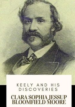 portada Keely and His Discoveries (in English)