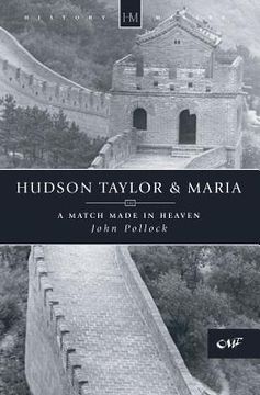 portada Hudson Taylor & Maria: A Match Made in Heaven (en Inglés)
