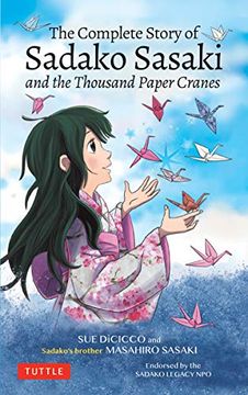 portada The Complete Story of Sadako Sasaki: And the Thousand Paper Cranes (en Inglés)