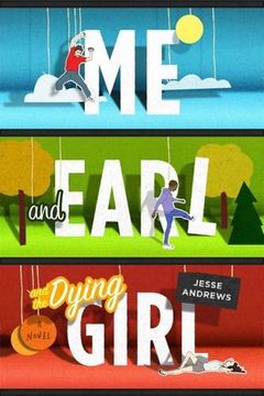 portada Me and Earl and the Dying Girl