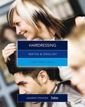 portada maths & english for hairdressing: functional skills. by andrew spencer, habia (in English)