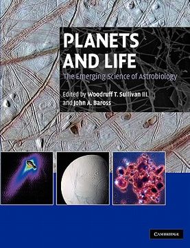 portada Planets and Life: The Emerging Science of Astrobiology 