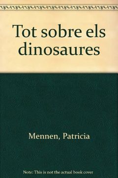 portada què?... tot sobre els dinosaures (in Spanish)