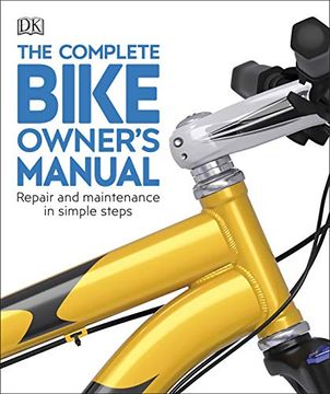 portada Complete Bike Owner'S Manual: Repair and Maintenance in Simple Steps 