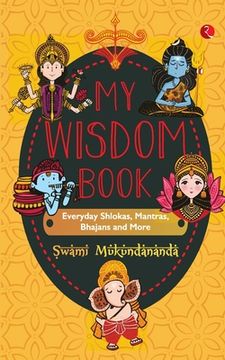 portada MY WISDOM BOOK Everyday Shlokas, Mantras, Bhajans and More 