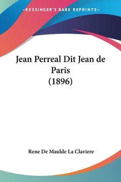 portada Jean Perreal Dit Jean de Paris (1896) (en Francés)