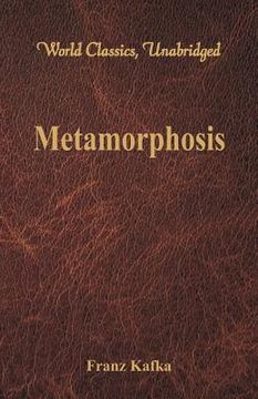 portada Metamorphosis (World Classics, Unabridged) (en Inglés)
