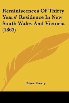 portada reminiscences of thirty years' residence in new south wales and victoria (1863) (en Inglés)